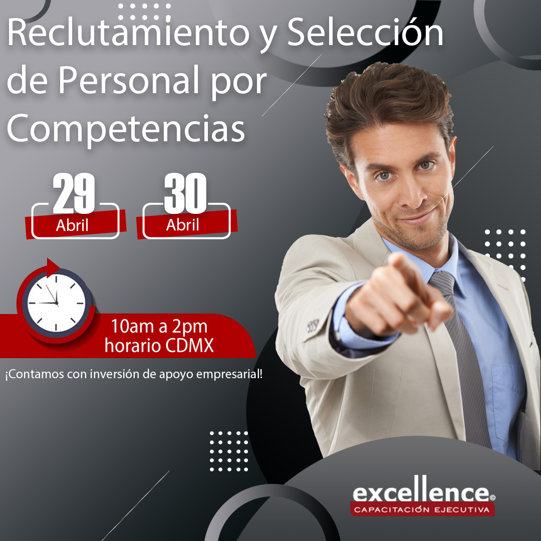 29 y 30 de Abril - Reclutamiento y Selección de Personal por Competencias 