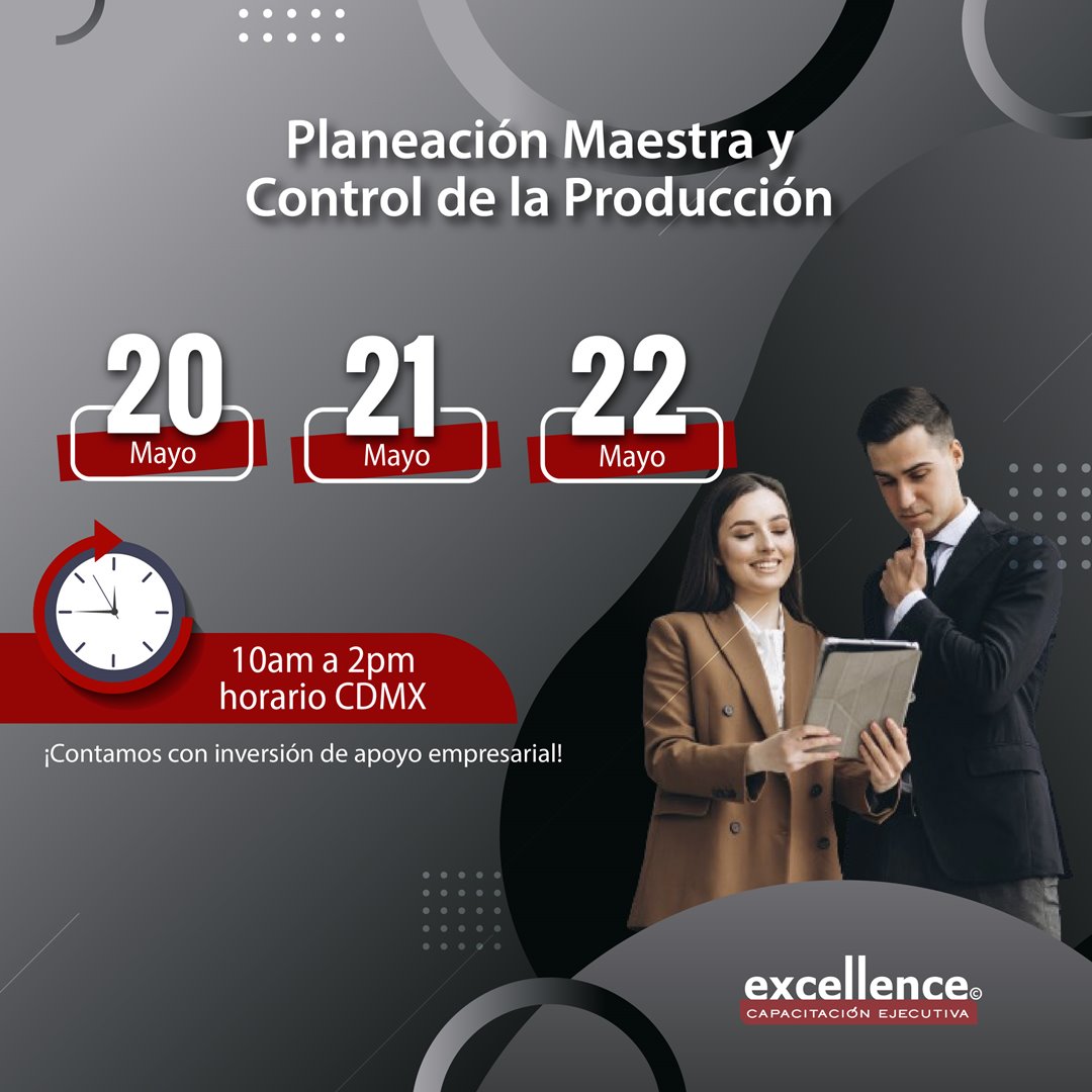 20, 21 y 22 de Mayo - Planeación Maestra y Control de la Producción